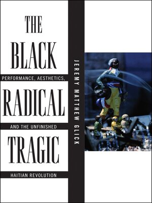 cover image of The Black Radical Tragic